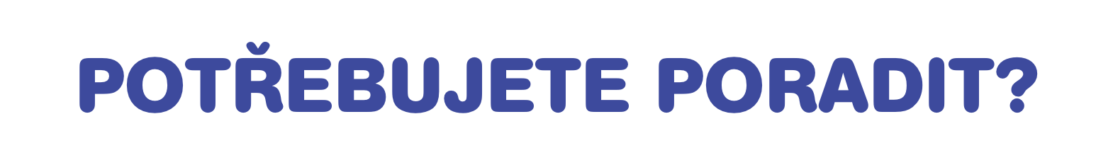 Potřebujete poradit?